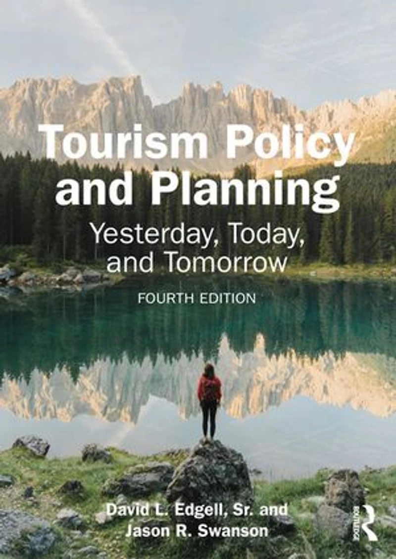 Tourism Policy and Planning: Yesterday, Today, Tomorrow