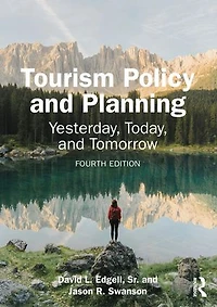 Tourism Policy and Planning: Yesterday, Today, Tomorrow