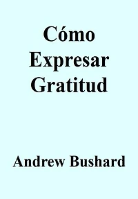 Cómo Expresar Gratitud