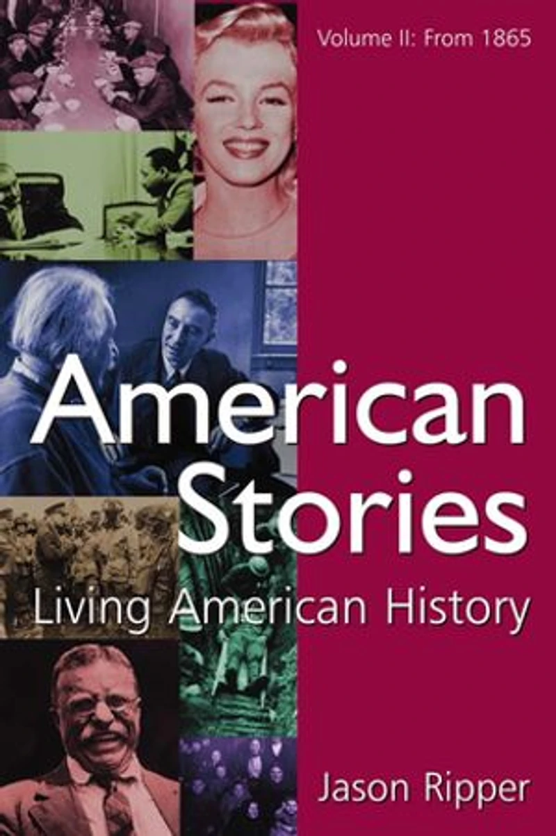 American Stories: Living History: V. 2: From 1865