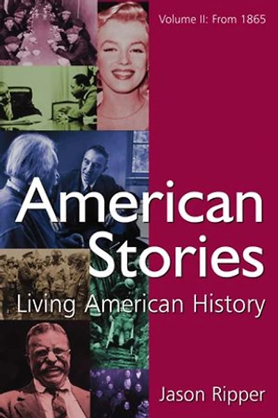American Stories: Living History: V. 2: From 1865