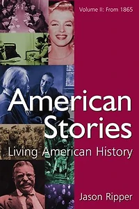 American Stories: Living History: V. 2: From 1865