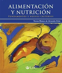 Alimentación y Nutrición: Fundamentos y nuevos criterios