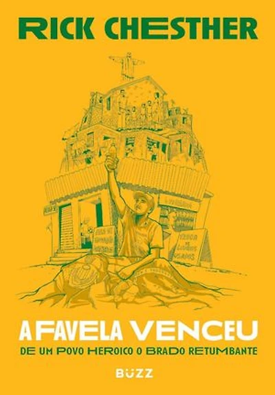 A favela venceu: de um povo heroico o brado retumbante