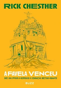 A favela venceu: de um povo heroico o brado retumbante
