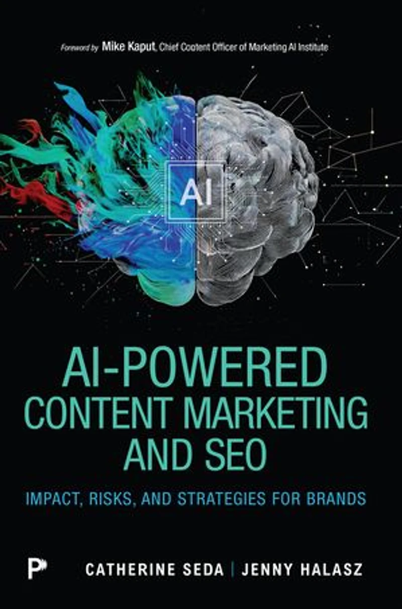 AI-Powered Content Marketing and SEO: Impact, Risks, Strategies for Brands