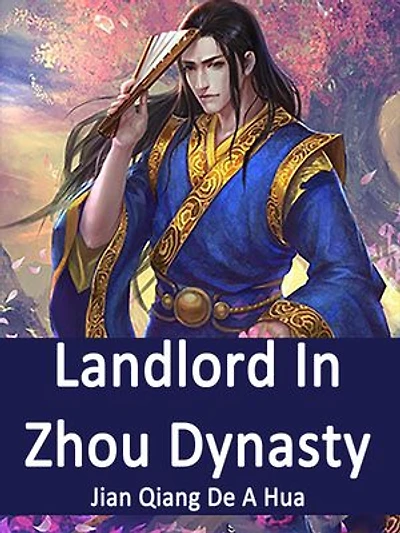 Landlord In Zhou Dynasty: Volume