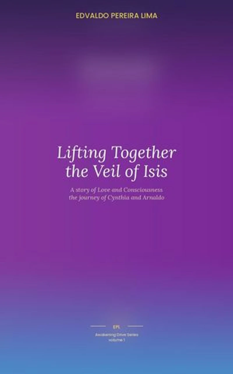Lifting Together the Veil of Isis: Awakening Drive, #1