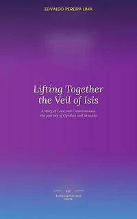 Lifting Together the Veil of Isis: Awakening Drive, #1