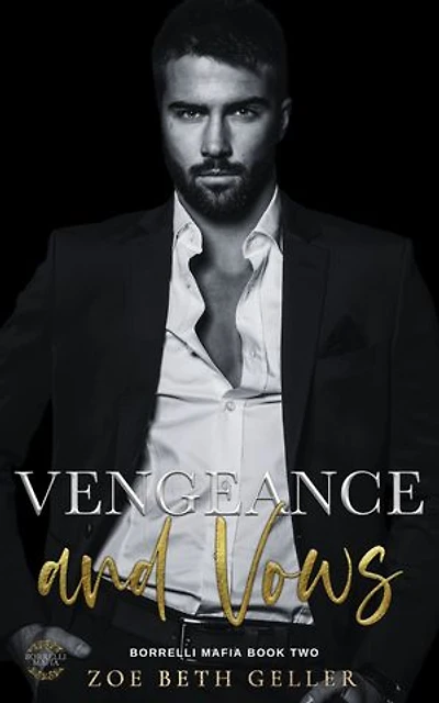 Vengeance and Vows: A Mafia Romance