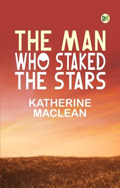 The Man Who Staked the Stars