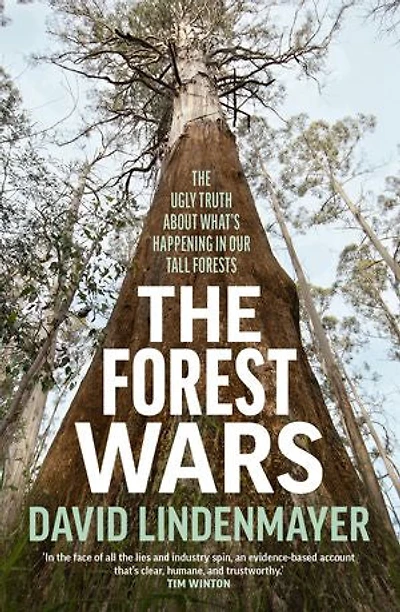 The Forest Wars: ugly truth about what's happening our tall forests