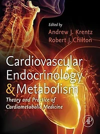 Cardiovascular Endocrinology And Metabolism: Theory Practice Of Cardiometabolic Medicine