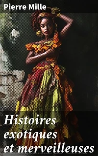 Histoires exotiques et merveilleuses
