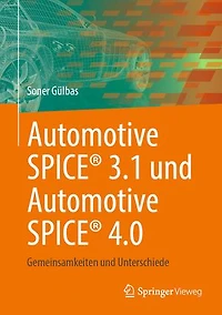 Automotive Spice 3.1 und 4.0: Gemeinsamkeiten Unterschiede