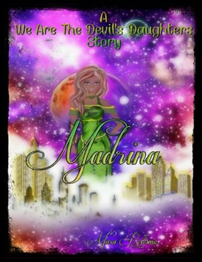 Madrina a We Are the Devil's Daughters Story