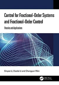 Control for Fractional-Order Systems and Control: Theories Applications