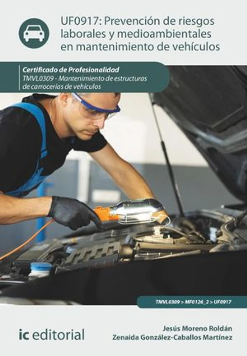 Prevención de riesgos laborales y medioambientales en mantenimiento vehículos. TMVL0309
