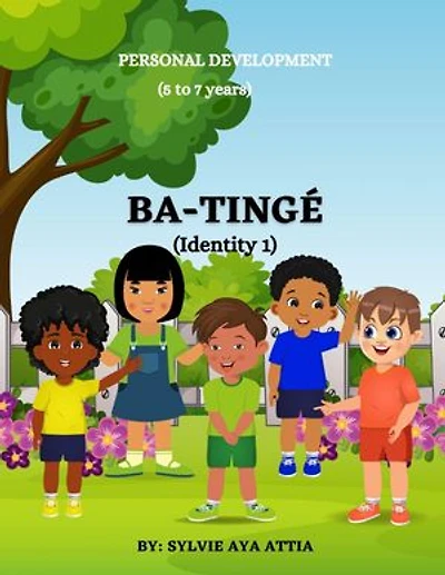 BA-TINGÉ (Identity 1) / 5 to 7 years