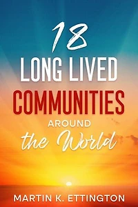 18 Long Lived Communities around the World