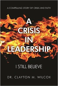A Crisis Leadership: I Still Believe