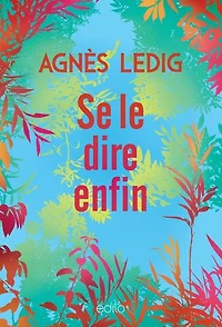 Se le dire enfin