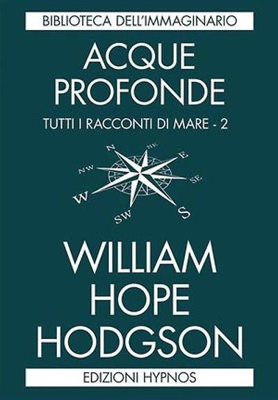 Acque profonde: Tutti i racconti di mare. Vol. 2