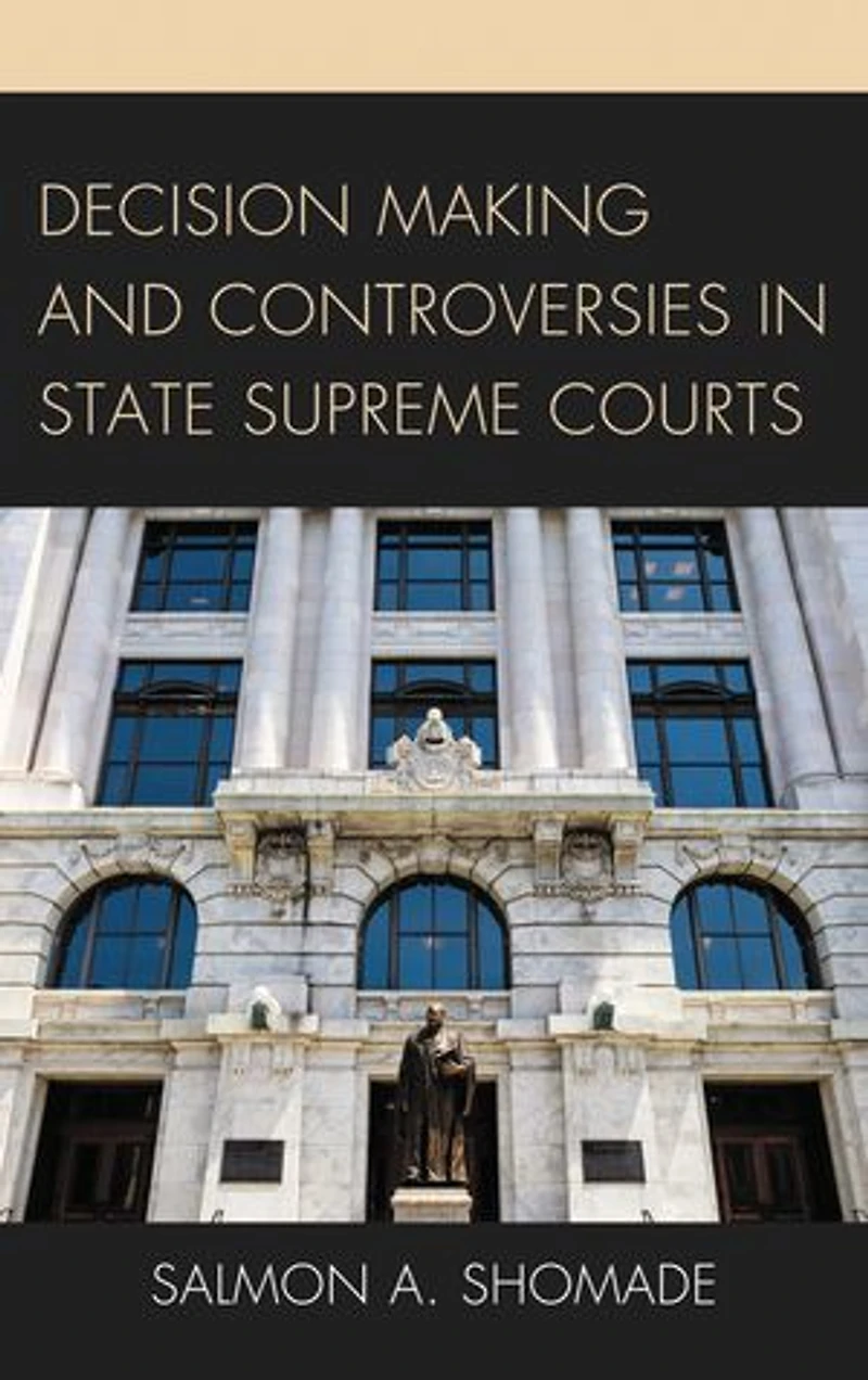 Decision Making and Controversies State Supreme Courts