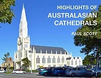 Highlights of Australasian Cathedrals: Discover the architecture