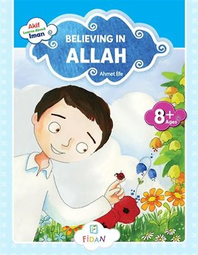 Akif Learns About Iman - Believing in Allah