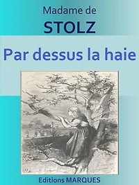 Par dessus la haie: Texte intégral