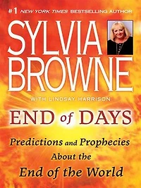 End of Days: Predictions and Prophecies About the World