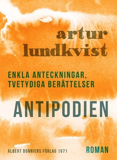 Antipodien : Enkla anteckningar, tvetydiga berättelser