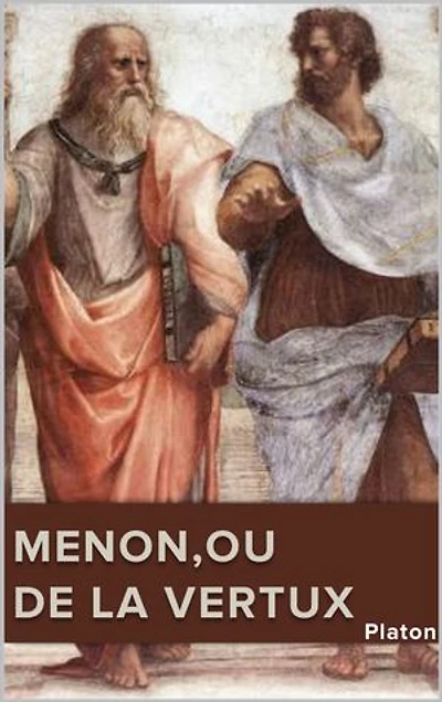 MENON,ou DE LA VERTU