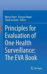 Principles For Evaluation Of One Health Surveillance: The Eva Book
