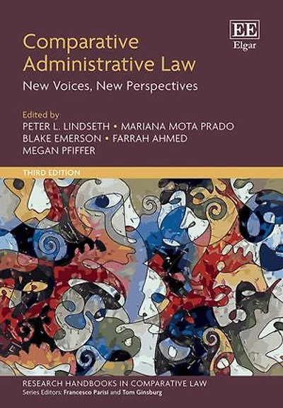 Comparative Administrative Law: New Voices, New Perspectives: Third Edition