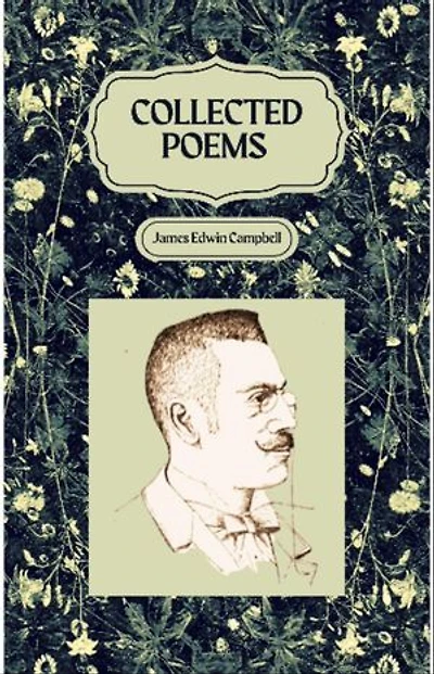 Collected Poems of James Edwin Campbell