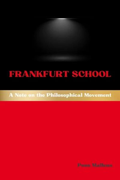 Frankfurt School: A Note on the Philosophical Movement