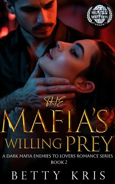 The Mafia's Willing Prey: Kidnapped by Possessive Mafia Don Romance