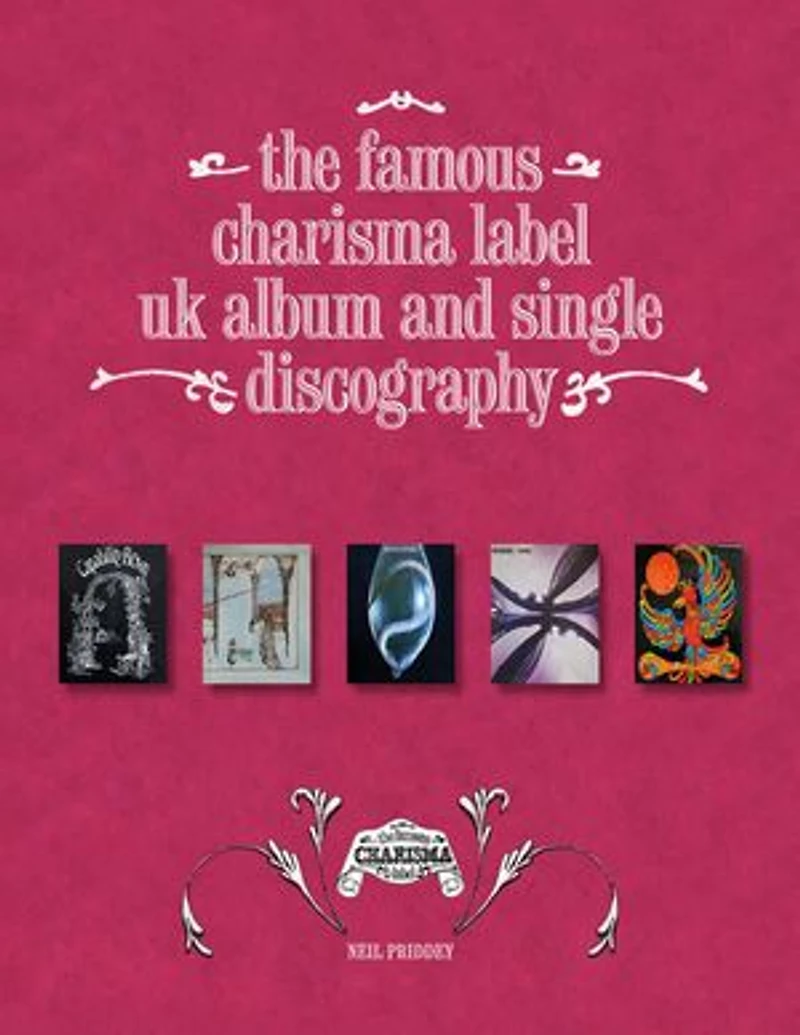 The Famous Charisma Label: Uk Album and Single Discography