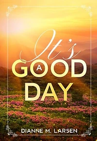 It's A Good Day