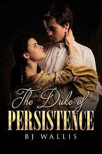 The Duke of Persistence