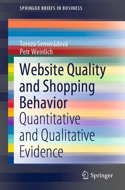 Website Quality and Shopping Behavior: Quantitative Qualitative Evidence
