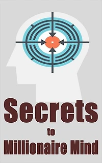 Secrets to Millionaire Mind