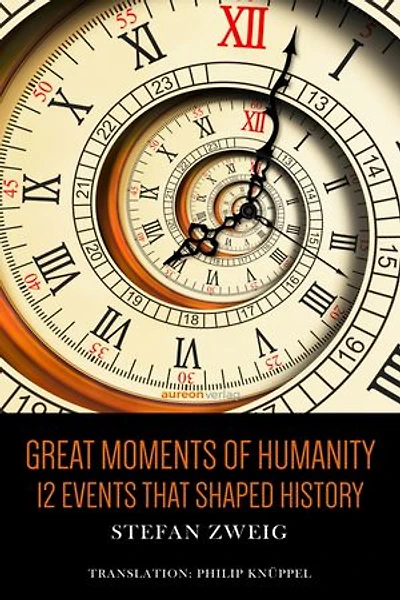 Great Moments of Humanity: 12 Events that shaped history