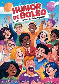 Humor de Bolso Piadas Curtas e Histórias Engraçadas - Volume I