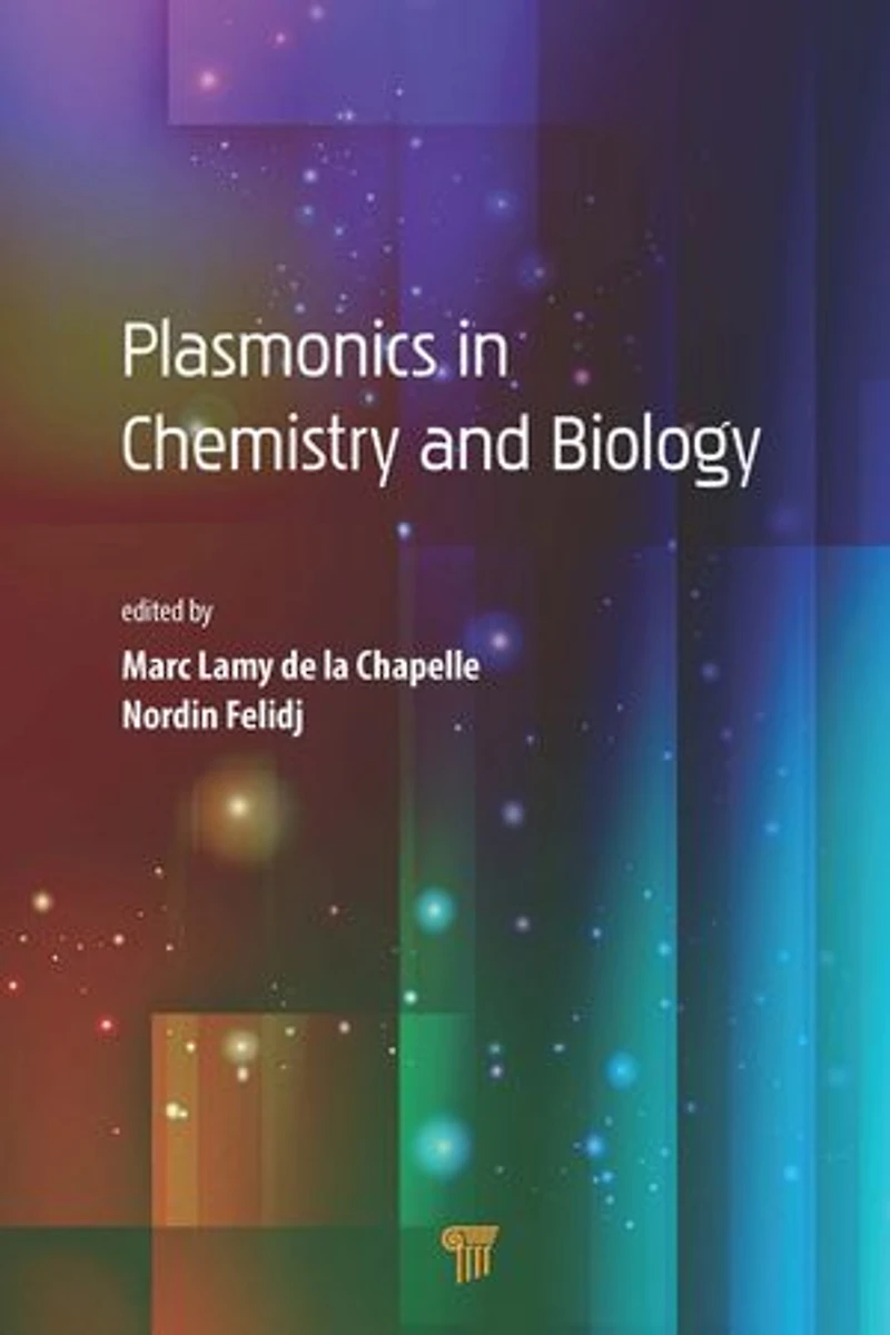 Plasmonics Chemistry and Biology