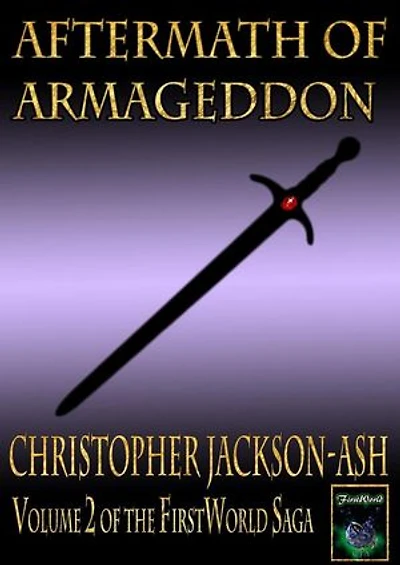 Aftermath of Armageddon: FirstWorld Saga, #2