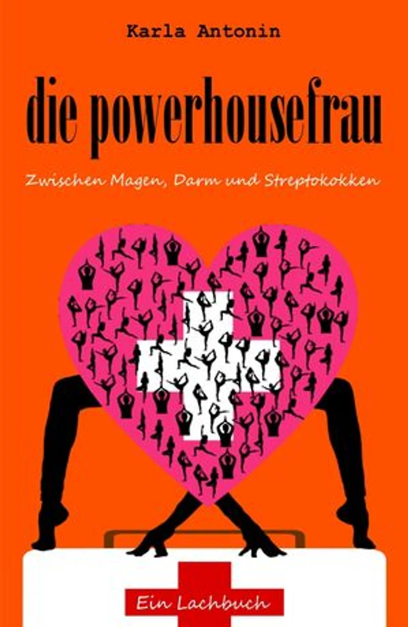 die powerhousefrau: Zwischen Magen, Darm und Streptokokken