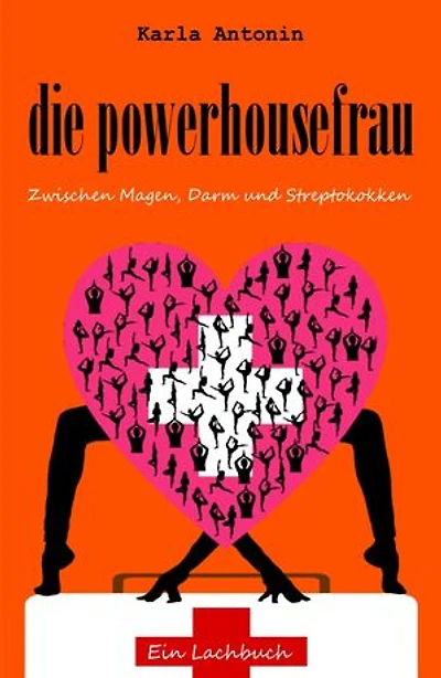 die powerhousefrau: Zwischen Magen, Darm und Streptokokken